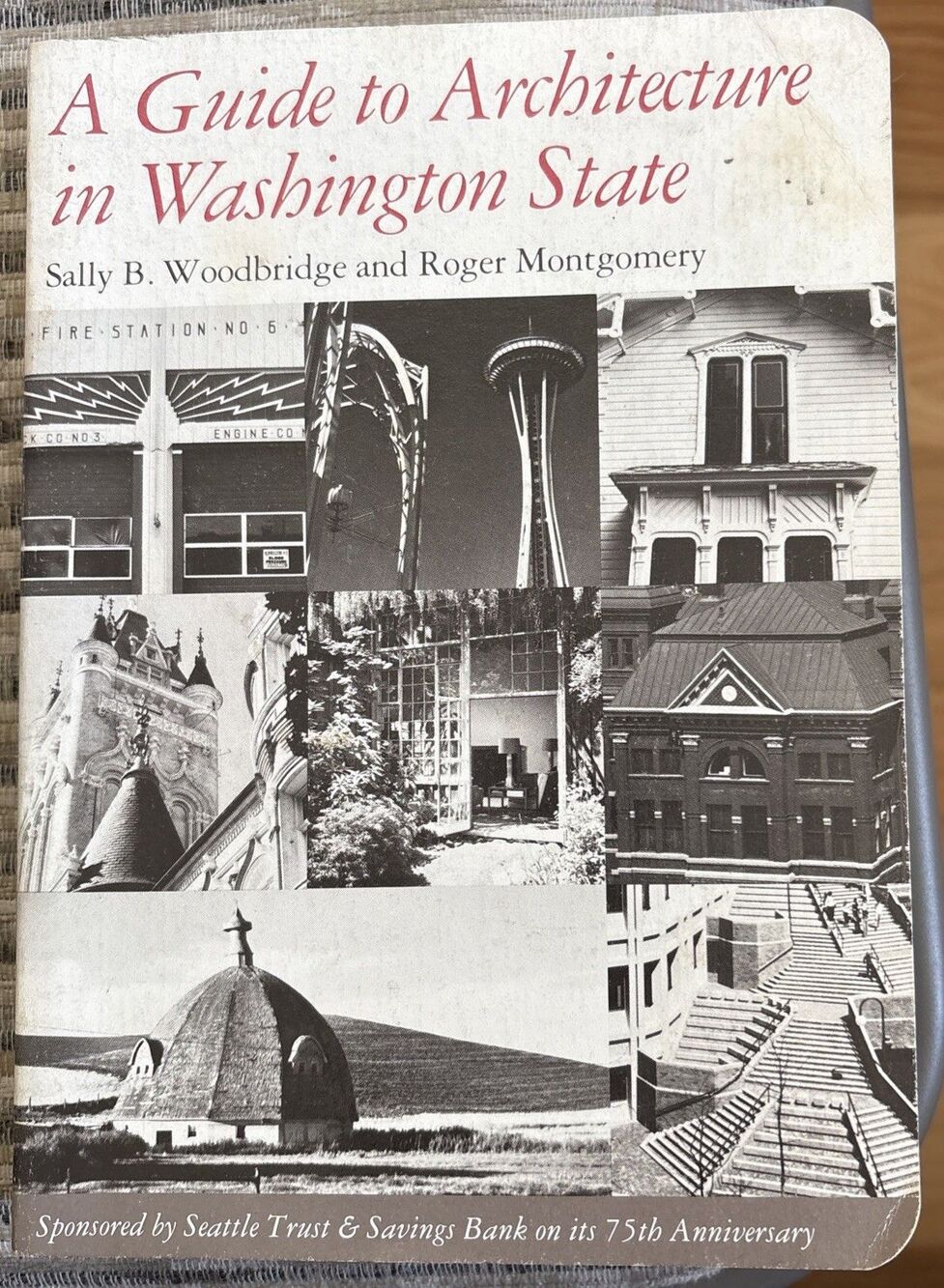 A Guide To Architecture In  Washington State: By Sally Byrne Woodbridge 1980